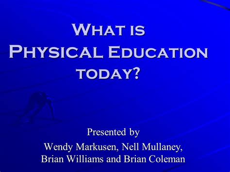 What Do Physical Education Mean to You: A Journey Through Movement and Mind